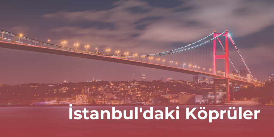 İstanbul'daki Köprüler